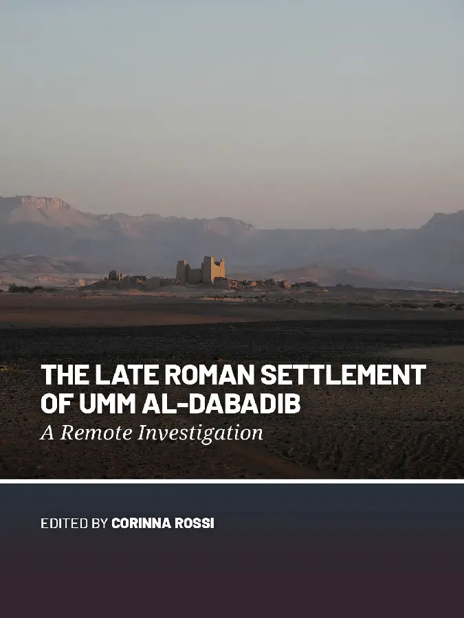 The Late Roman Settlement of Umm al-Dabadib