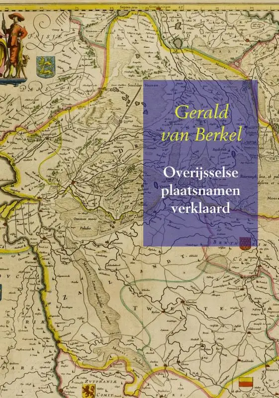 Overijsselse plaatsnamen verklaard