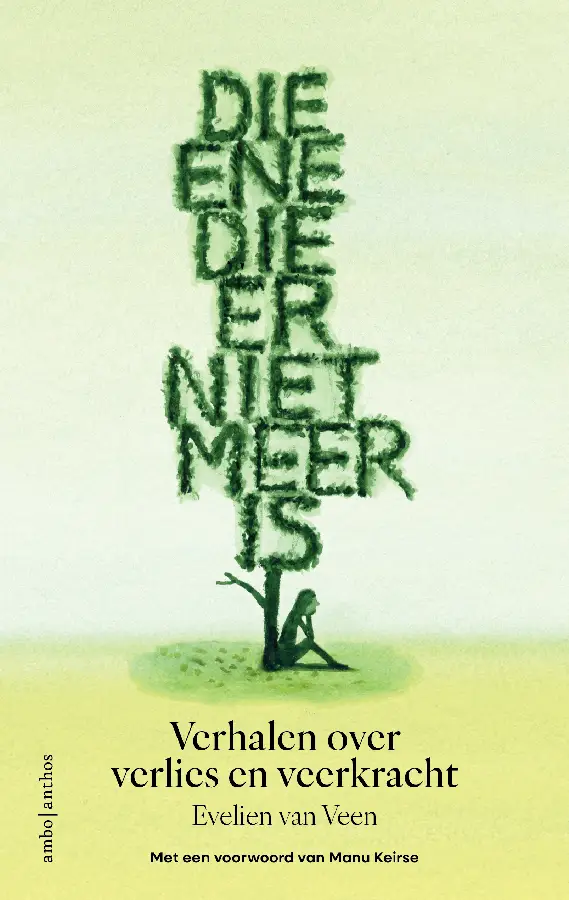 Die ene die er niet meer is