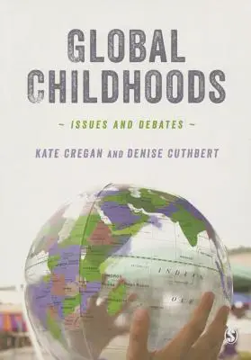 Global Childhoods: Issues and Debates