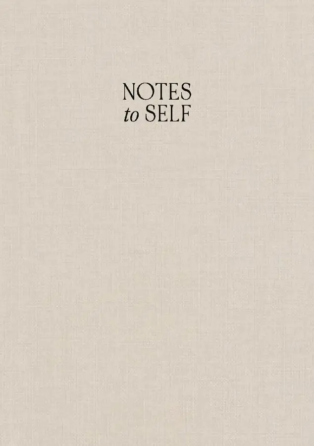 Notes to Self