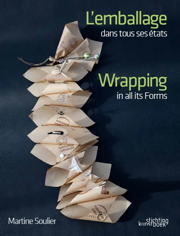 L'emballage dans tous ses états/Wrapping in all its forms