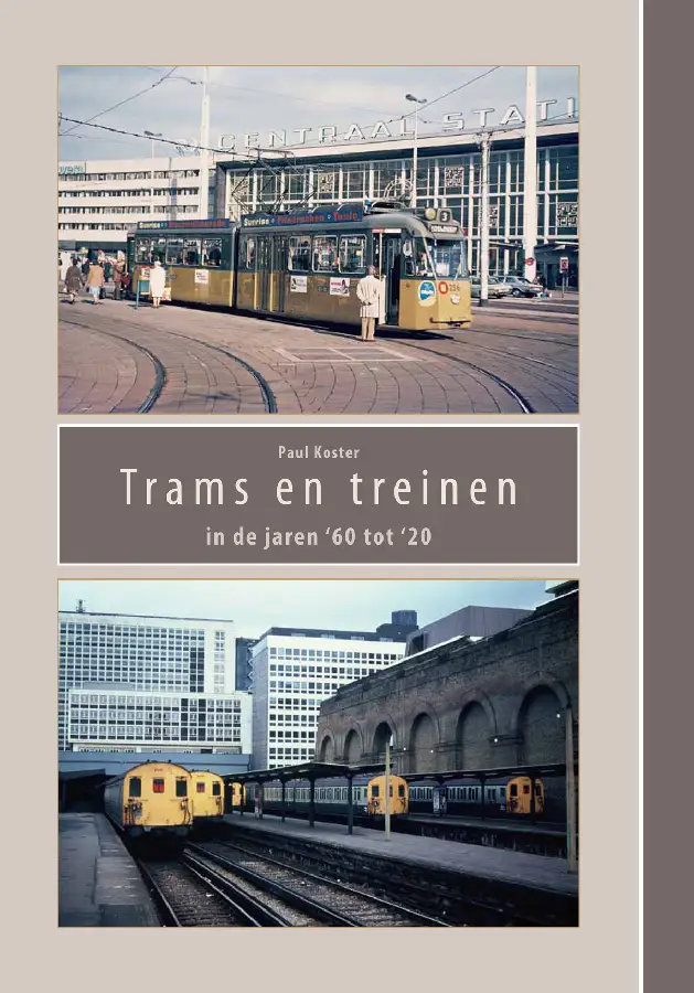 Trams en treinen in de jaren '60 tot '20
