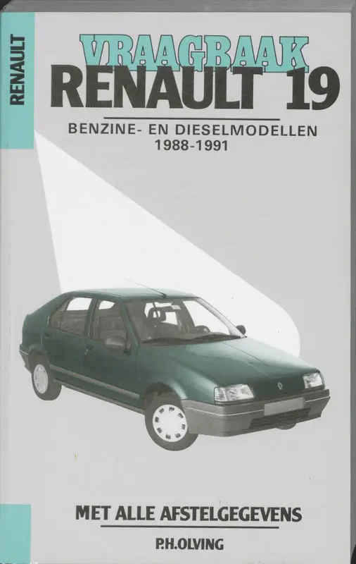 Vraagbaak Renault 19 / Benzine- en dieselmodellen 1988-1991