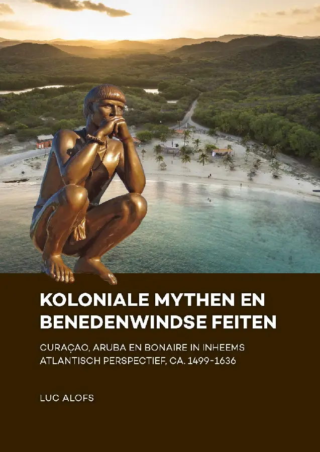 Koloniale mythen en Benedenwindse feiten
