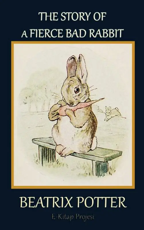 The Story of a Fierce Bad Rabbit