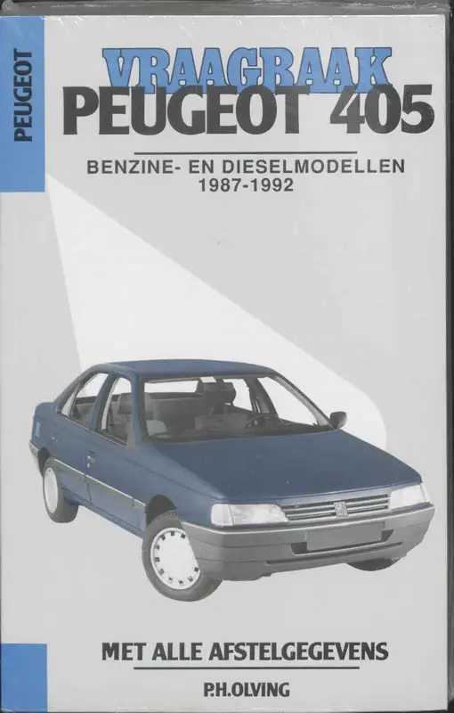 Vraagbaak Peugeot 405 / Benzine- en dieselmodellen 1987-1992