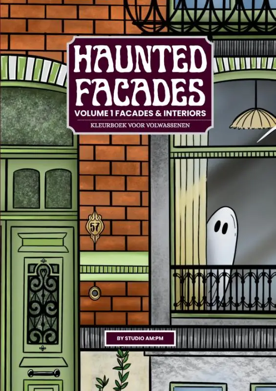 Haunted Facades / Volume 1 Facades & Interiors