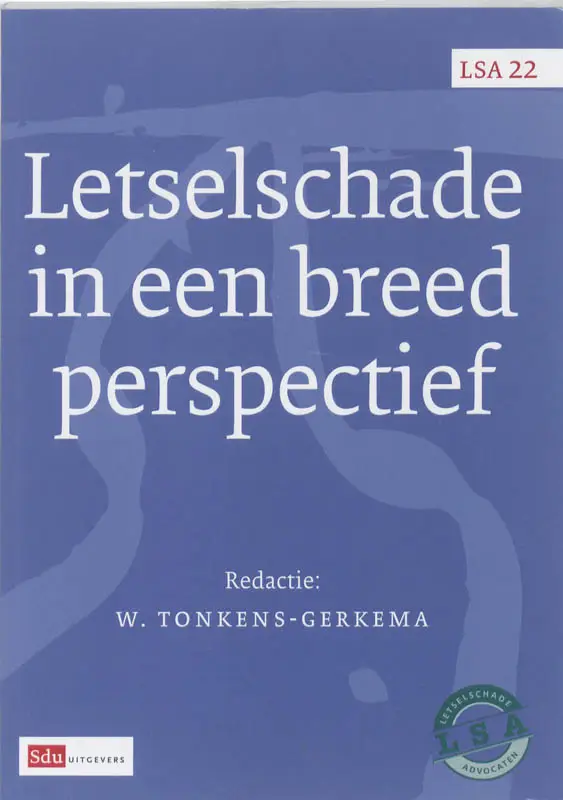 Letselschade in een breed perspectief