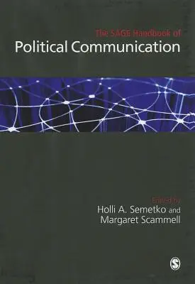 The SAGE Handbook of Political Communication