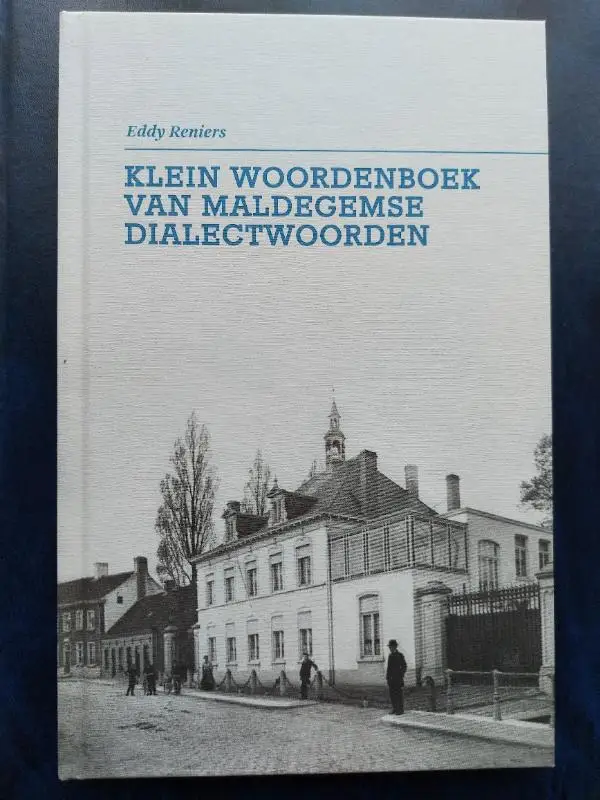 Klein woordenboek van Maldegemse dialectwoorden