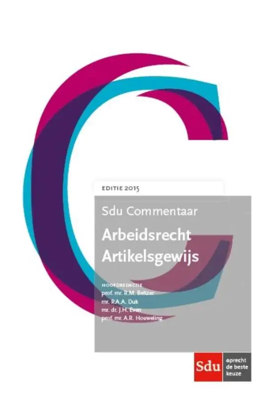 Sdu commentaar arbeidsrecht artikelsgewijs.