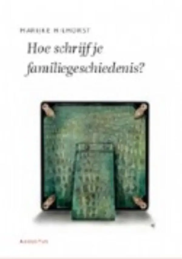 Hoe schrijf je een familiegeschiedenis?