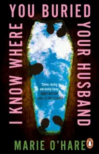 I Know Where You Buried Your Husband