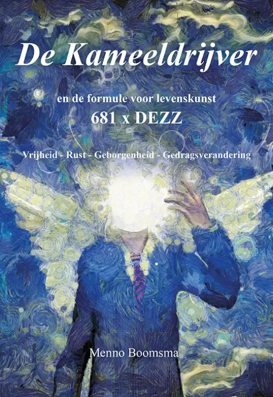 De Kameeldrijver en de formule voor levenskunst