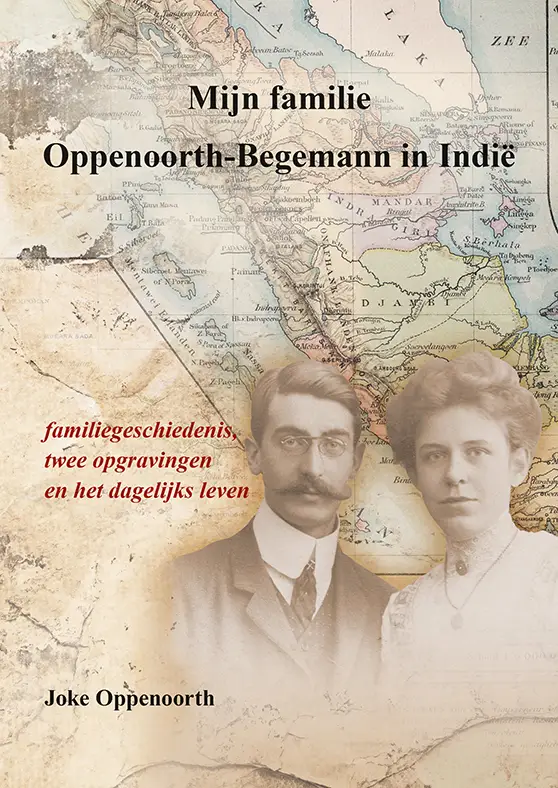 Mijn familie Oppenoorth-Begemann in Indië