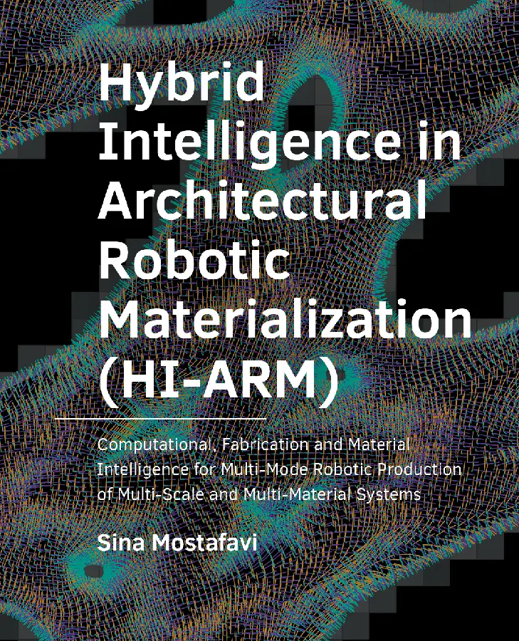 Hybrid ­Intelligence in ­Architectural Robotic ­Materialization (HI-ARM)