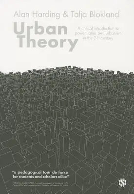 Urban Theory: A critical introduction to power, cities and urbanism in the 21st century