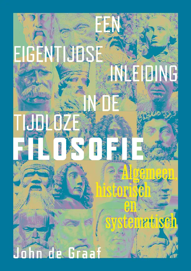 Een eigentijdse inleiding in de tijdloze filosofie