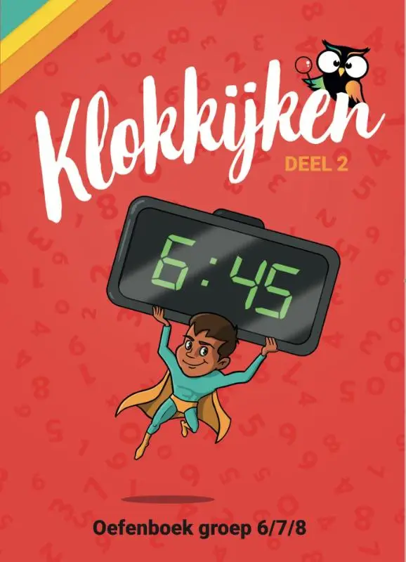 Oefenboek Klokkijken Groep 6/7/8