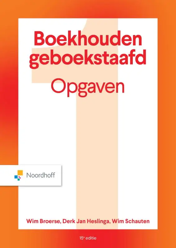 1 / Boekhouden geboekstaafd / Opgavenboek