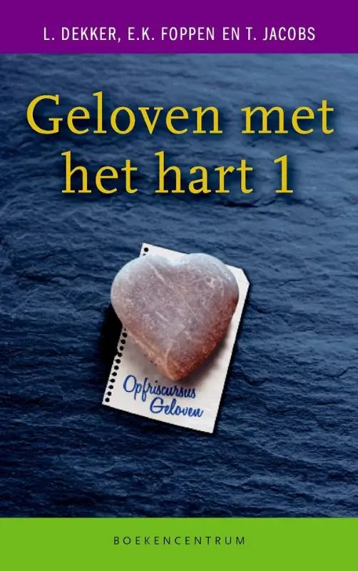 Geloven met het hart / 1