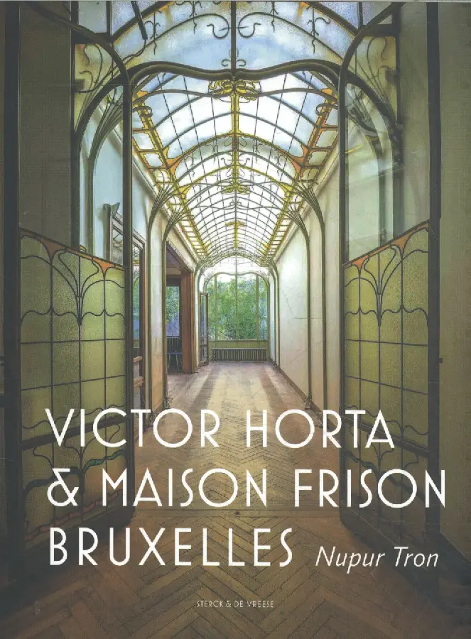 Victor Horta et la maison Frison Bruxelles
