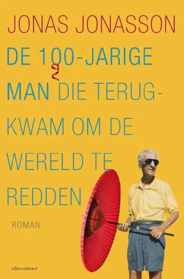 De 100-jarige man die terugkwam om de wereld te redden