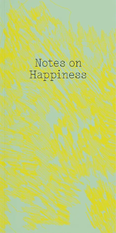 Notes on Happiness