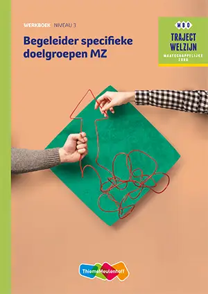 Niveau 3 / Begeleider specifieke doelgroepen MZ / Werkboek