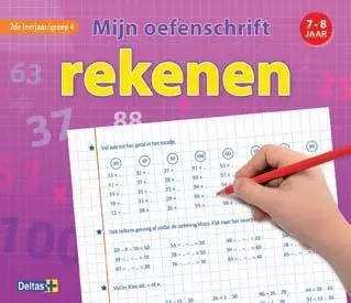 Mijn oefenschrift rekenen (7-8 j.) 2de leerjaar / groep 4