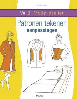 Mode-atelier / vol. 2 - Patronen tekenen - aanpassingen