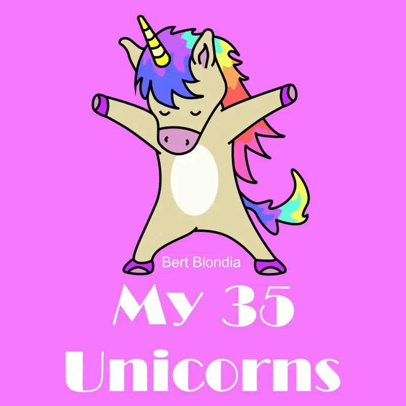 My 35 Unicorns