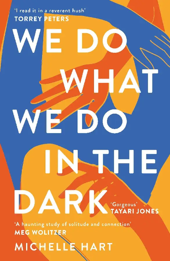 We Do What We Do in the Dark