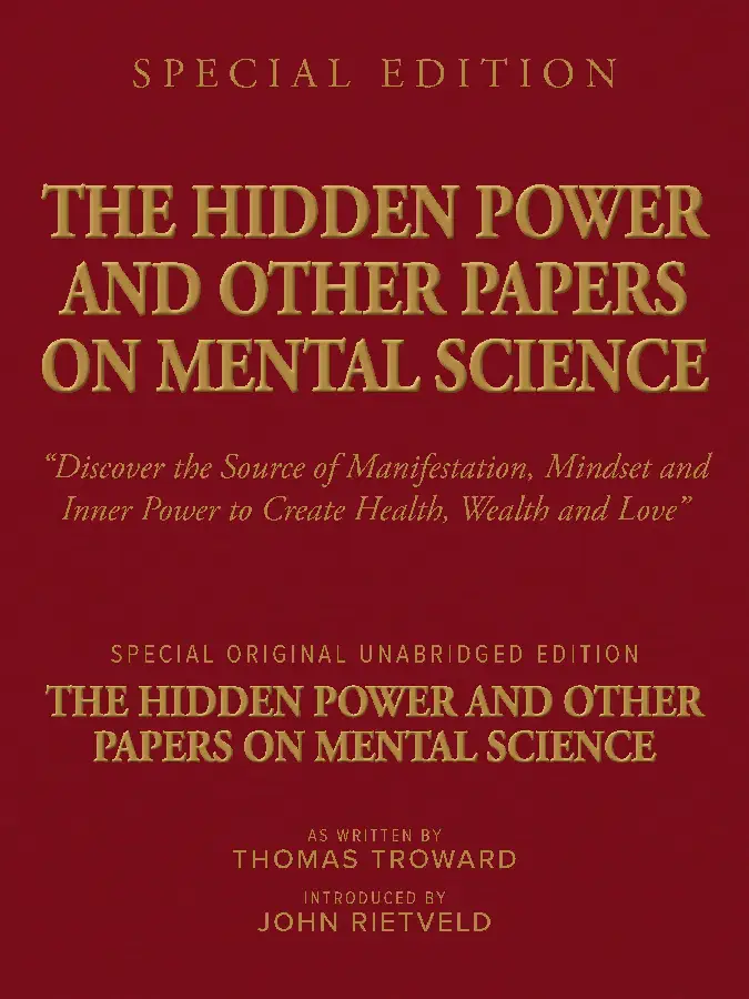 THE HIDDEN POWER AND OTHER PAPERS ON MENTAL SCIENCE